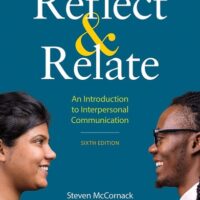 Manual Solutions for Reflect & Relate: An Introduction to Interpersonal Communication Sixth by Steven McCornack, Kelly Morrison