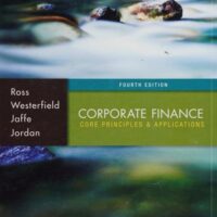 Full Download Test Bank Corporate Finance: Core Principles and Applications 4 by Stephen Ross, Randolph Westerfield, Jeffrey Jaffe, Bradford Jordan
