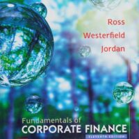 Full Download Manual Solution Fundamentals of Corporate Finance 11 by Stephen Ross, Randolph Westerfield, Bradford Jordan