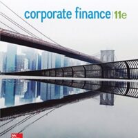 Full Download Test Bank Corporate Finance (The Mcgraw-hill/Irwin Series in Finance, Insurance, and Real Estate) 11 by Stephen Ross, Randolph Westerfield, Jeffrey Jaffe, Bradford Jordan