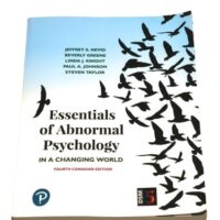 Manual Solutions for Essentials of Abnormal Psychology, Fourth Canadian Edition 4 by Jeffrey Nevid, Beverly Greene, Linda Knight, Paul Johnson, Steven Taylor