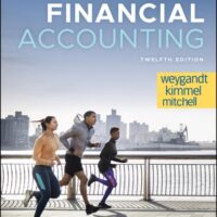 Full Download Manual Solution Financial Accounting 12 by Jerry J. Weygandt, Paul D. Kimmel, Jill E. Mitchell