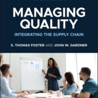 Full Download Test Bank Managing Quality: Integrating the Supply Chain 7 by S. Thomas Foster, John W. Gardner