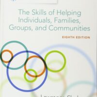 Full Download Test Bank Empowerment Series: The Skills of Helping Individuals, Families, Groups, and Communities, Enhanced 8 by Lawrence Shulman