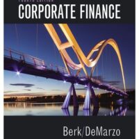 Full Download Manual Solution Corporate Finance (4th Edition) (Pearson Series in Finance) - Standalone book 4 by Jonathan Berk, Peter DeMarzo