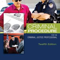 Full Download Manual Solution for Criminal Procedure for the Criminal Justice Professional 12 by John N. Ferdico, Henry F. Fradella, Christopher D. Totten