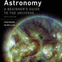 Manual Solution Astronomy: A Beginner's Guide to the Universe 8 by Eric Chaisson, Steve McMillan