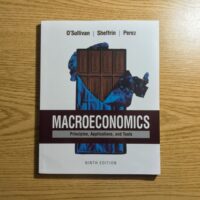 Manual Solution for Macroeconomics: Principles, Applications, and Tools 9 by Arthur O'Sullivan, Steven Sheffrin, Stephen Perez