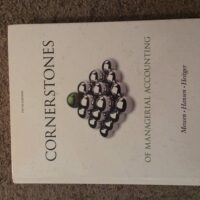 Manual Solution Cornerstones of Managerial Accounting (Cornerstones Series) 5 by Maryanne M. Mowen, Don R. Hansen, Dan L. Heitger