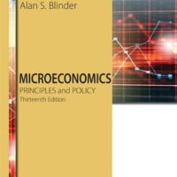 Manual Solutions for Microeconomics: Principles and Policy 13 by William J. Baumol, Alan S. Blinder