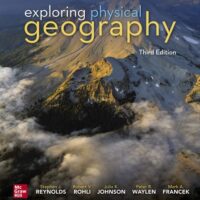 Full Download Manual Solution Exploring Physical Geography 3 by Stephen Reynolds, Robert Rohli, Julia Johnson, Peter Waylen, Mark Francek
