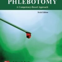 Manual Solution Phlebotomy: A Competency Based Approach 6 by Kathryn Booth, Lillian Mundt