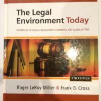 Full Download Test Bank The Legal Environment Today: Business In Its Ethical, Regulatory, E-Commerce, and Global Setting 7 by Roger LeRoy Miller, Frank B. Cross