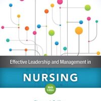 Full Download Test Bank Effective Leadership and Management in Nursing 9 by Eleanor Sullivan