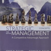 Full Download Manual Solution for Strategic Management: A Competitive Advantage Approach, Concepts (16th Edition) 16 by Fred David, Forest David