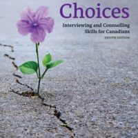 Full Download Test Bank Choices: Interviewing and Counselling Skills for Canadians 8 by Bob Shebib