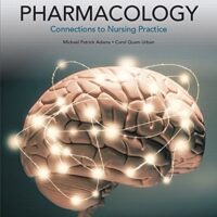 Manual Solutions for Pharmacology: Connections to Nursing Practice Plus MyLab Nursing with Pearson eText -- Access Card Package (3rd Edition) 3 by Michael P. Adams, Carol Urban PhD RN
