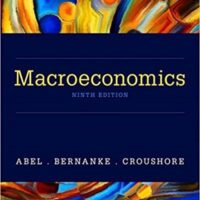 Manual Solutions for Macroeconomics 9 by Andrew Abel, Ben Bernanke, Dean Croushore