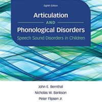 Full Download Manual Solution for Articulation and Phonological Disorders: Speech Sound Disorders in Children 8 by John Bernthal, Nicholas Bankson, Peter Flipsen
