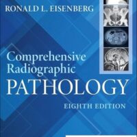 Full Download Manual Solution for Comprehensive Radiographic Pathology 8 by Ronald L. Eisenberg MD JD FACR