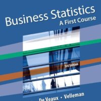 Full Download Test Bank Business Statistics: A First Course 3 by Norean Sharpe, Richard De Veaux, Paul Velleman