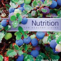 Full Download Test Bank Nutrition For Healthy Living 4 by Wendy Schiff