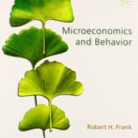 Manual Solution Microeconomics and Behavior (Mcgraw-hill/Irwin Series in Economics) 9 by Robert Frank
