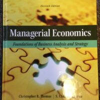 Full Download Test Bank Managerial Economics: Foundations of Business Analysis and Strategy (The Mcgraw-hill Economics Series) 11 by Christopher Thomas, S. Charles Maurice
