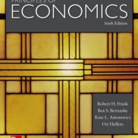 Full Download Test Bank Principles of Economics 6 by Robert H. Frank, Ben Bernanke Professor, Kate Antonovics, Ori Heffetz