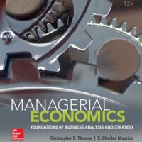 Full Download Test Bank Managerial Economics (The Mcgraw-hill Economics Series) 12 by Christopher Thomas, S. Charles Maurice