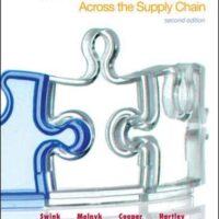 Manual Solutions for Managing Operations Across the Supply Chain (The Mcgraw-hill/Irwin Series in Operations and Decision Sciences) 2 by Morgan Swink, Steven Melnyk, M. Bixby Cooper, Janet L. Hartley