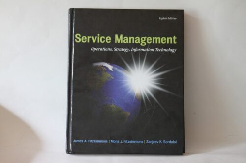 Full Download Test Bank Service Management: Operations, Strategy, Information Technology 1 by James A. Fitzsimmons