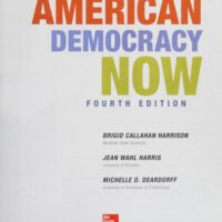 Full Download Test Bank American Democracy Now 4 by Brigid Harrison, Jean Harris, Michelle Deardorff