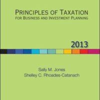 Manual Solutions for Principles of Taxation for Business and Investment Planning, 2013 Edition 16 by Sally Jones, Shelley Rhoades-Catanach