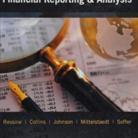 Full Download Test Bank Financial Reporting and Analysis 6 by Lawrence Revsine, Daniel Collins, Bruce Johnson, Fred Mittelstaedt, Leonard Soffer
