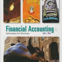Manual Solution for Financial Accounting: Information for Decisions, 7th Edition 7th by John Wild