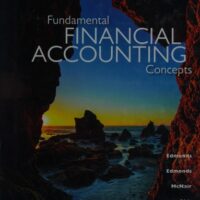Manual Solutions for Fundamental Financial Accounting Concepts, 9th Edition 9 by Thomas Edmonds, Christopher Edmonds, Frances McNair, Philip Olds