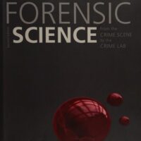 Manual Solution Forensic Science: From the Crime Scene to the Crime Lab (2nd Edition) 2 by Richard Saferstein