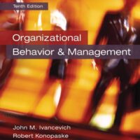 Full Download Test Bank Organizational Behavior and Management 10 by John M Ivancevich, Robert Konopaske, Michael T Matteson