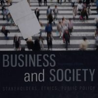 Full Download Test Bank Business and Society: Stakeholders, Ethics, Public Policy, 14th Edition 14 by Anne T. Lawrence, James Weber
