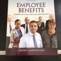 Manual Solution Employee Benefits: A Primer for Human Resource Professionals 5 by Joseph Martocchio