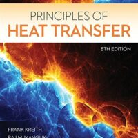 Full Download Manual Solution Principles of Heat Transfer (Activate Learning with these NEW titles from Engineering!) 8 by Frank Kreith, Raj M. Manglik