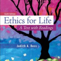 Full Download Manual Solution for Ethics For Life: A Text with Readings 6 by Judith Boss