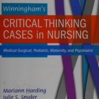 Full Download Test Bank Winningham's Critical Thinking Cases in Nursing: Medical-Surgical, Pediatric, Maternity, and Psychiatric 6 by Mariann M. Harding PhD RN CNE FAADN, Julie S. Snyder MSN RN-BC