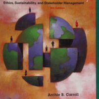 Manual Solution Business and Society: Ethics, Sustainability, and Stakeholder Management 9 by Archie B. Carroll, Ann K. Buchholtz