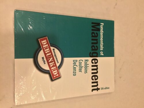 Full Download Test Bank Fundamentals of Management: Essential Concepts and Applications 10 by Stephen Robbins, Mary Coulter, David De Cenzo
