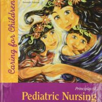 Manual Solutions for Principles of Pediatric Nursing: Caring for Children 7 by Marcia London, Patricia Ladewig, Michele Davidson, MICHELE SHAW, Ruth Bindler, Kay Cowen