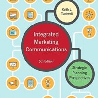 Manual Solution Integrated Marketing Communications: Strategic Planning Perspectives 5 by Keith Tuckwell