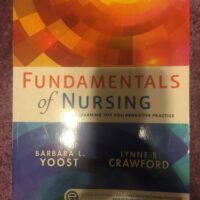 Manual Solution Fundamentals of Nursing: Active Learning for Collaborative Practice 1 by Barbara L Yoost MSN RN CNE ANEF, Lynne R Crawford MSN MBA RN CNE