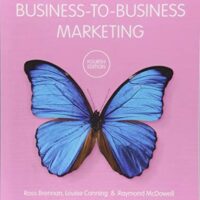Full Download Manual Solution for Business-to-Business Marketing Fourth by Ross Brennan, Louise Canning, Raymond McDowell
